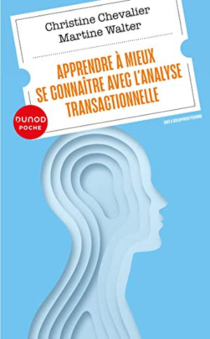 Apprendre à mieux se connaître avec l'analyse transactionnelle