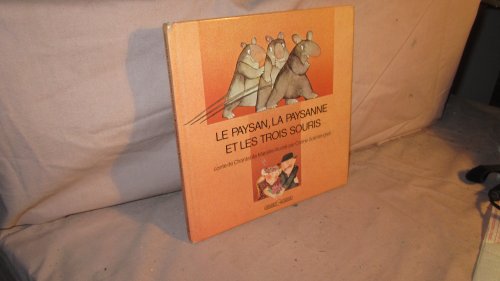 Le Paysan, la paysanne et les trois souris