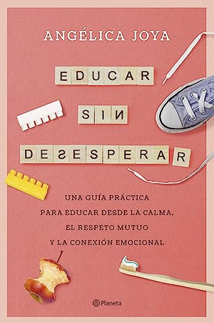 Educar sin desesperar