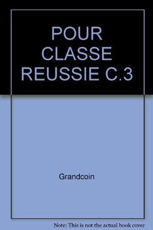 Pour une classe réussie - Cycle 3