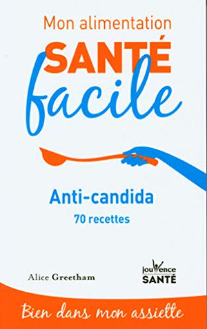 Mon alimentation-santé facile anti candida