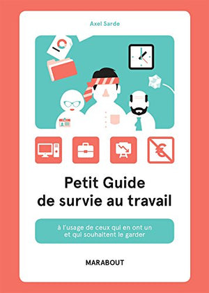 Petit guide de survie au travail