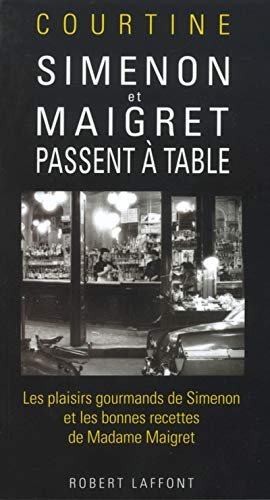Simenon et Maigret passent à table