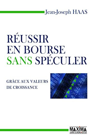 Réussir en bourse sans spéculer