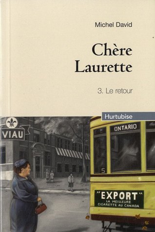 Chère Laurette, Tome 3 : Le retour