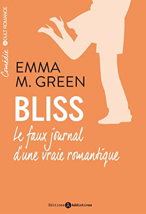 Bliss. Le faux journal d'une vraie romantique