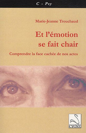 Et l'émotion se fait chair