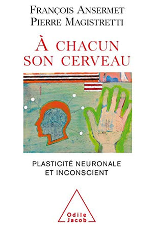 A chacun son cerveau