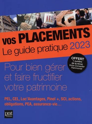 Vos placements 2023: Le guide pratique