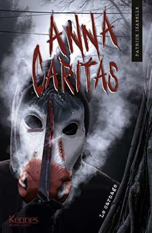 Anna Caritas T04: Le carnage