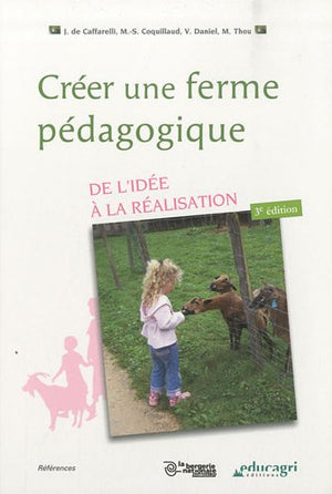 Créer une ferme pédagogique : De l'idée à la réalisation (édition 2010)