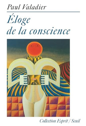 Éloge de la conscience