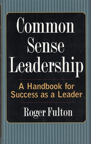 Common Sense Leadership