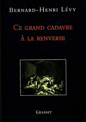 Ce grand cadavre à la renverse