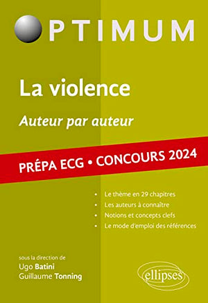 La violence, auteur par auteur: Prépa ECG. Concours