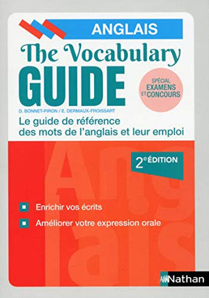 The Vocabulary Guide - Les mots anglais et leur emploi