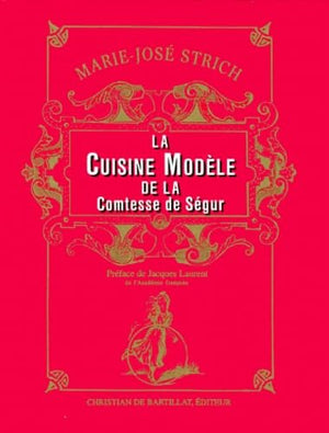 La Cuisine modèle de la Comtesse de Ségur