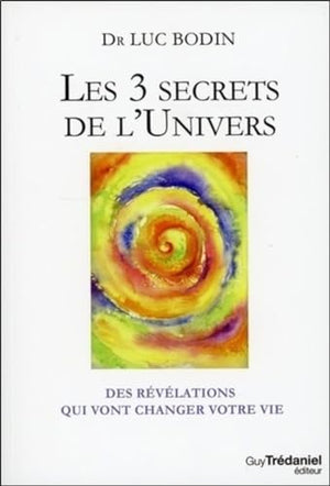 Les trois secrets de l'univers