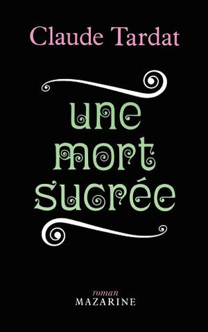 Une mort sucrée