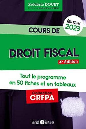 Cours de droit fiscal 2023: Tout le programme en 50 fiches