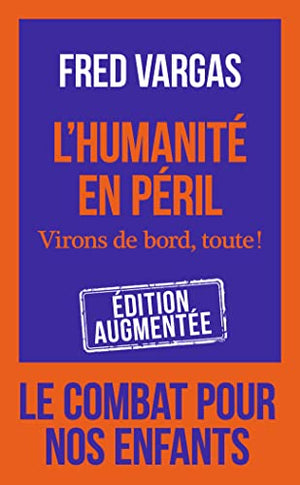 L'humanité en péril : Virons de bord, toute !