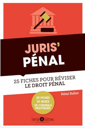 Juris' Pénal : 25 fiches pour comprendre et réviser le droit pénal général