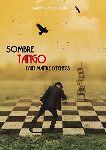 Sombre tango d'un maitre d'échecs