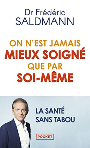 On n'est jamais mieux soigné que par soi-même