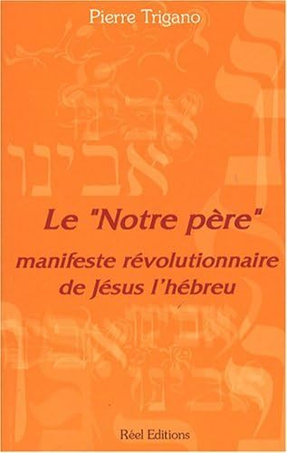 Le : Manifeste révolutionnaire de Jésus l'hébreu