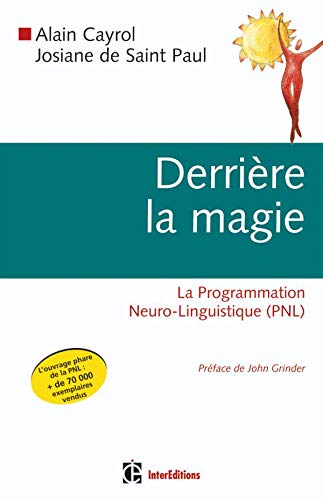 Derrière la magie: La Programmation Neuro-Linguistique