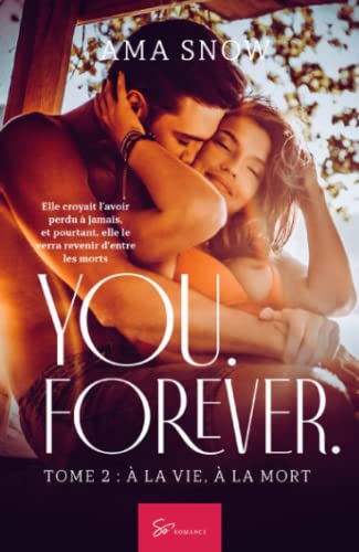 You. Forever. - Tome 2