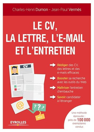 Le CV, la lettre, l'email et l'entretien