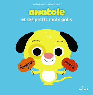 Anatole et les petits mots polis