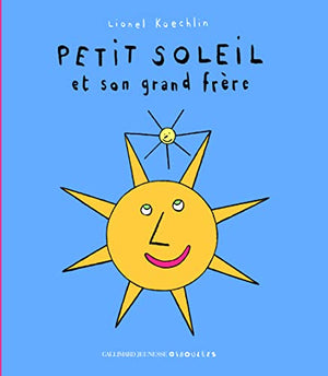 Petit soleil et son grand frère