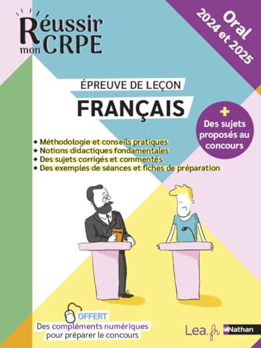 Réussir mon CRPE Français oral 2024 et 2025 épreuve de leçon + Offerts, des contenus numériques pour préparer le concours: Tout pour réussir le concours !