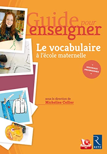 Guide pour enseigner le vocabulaire à l'école maternelle (+ CD-Rom)