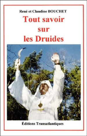 Tout savoir sur les druides