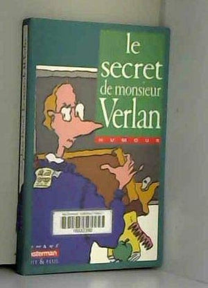 Le secret de monsieur Verlan