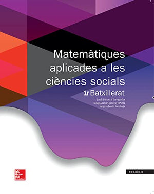 Matemàtiques Aplicades A Les Ciencies Socials. Batxillerat 1 - Edició 2015 - 9788448196073