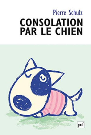 Consolation par le chien: De la caninisation