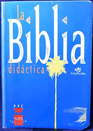 BIBLIA DIDACTICA-ANTIGUA (SIN COLECCION)