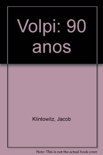 Volpi: 90 anos