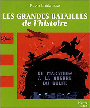 Les grandes batailles de l'histoire