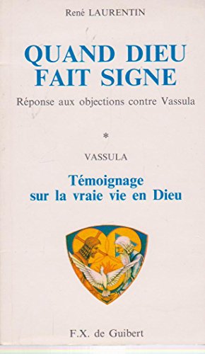 Quand Dieu fait signe: Réponse aux objections contre Vassula, [Versailles, église Sainte-Jeanne-d'Arc, 31 octobre 1991