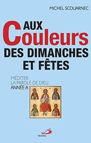 Aux couleurs des dimanches et fêtes