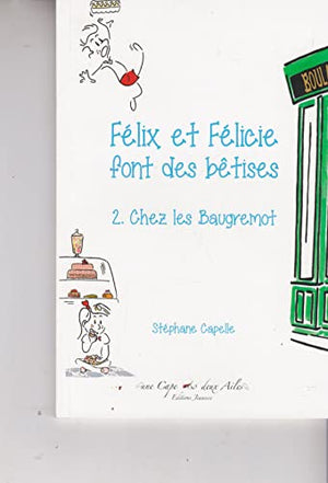 Félix et Félicie font des bêtises