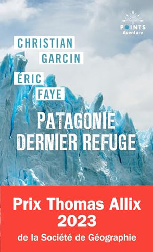 Patagonie dernier refuge