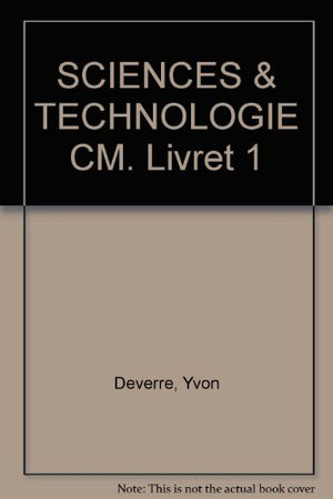 Sciences & Technologie Cm. Livret 1