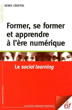 Former, se former et apprendre à l'ère numérique