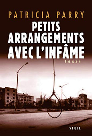 Petits arrangements avec l'infâme